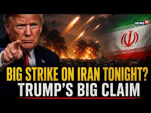 Iran War LIVE | Trump Hints at Big Strike on Iran | Israel | Gulf Updates | U.S News | N18G