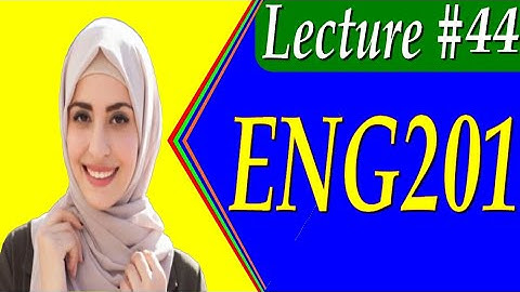 Eng201 short lecture 44|| vu short lecture|| student life