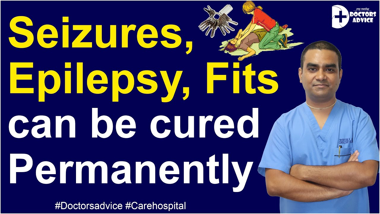 can-seizures-be-cured-permanently-without-brain-surgery-fits-attack