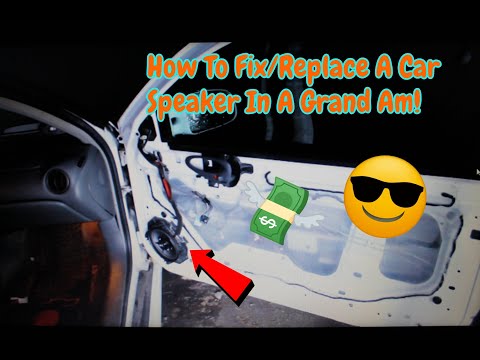 How To Fix/Replace Speaker In A Grand Am!