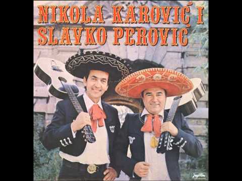 Nikola Karovic i Slavko Perovic - Pesma majci - ( Audio )