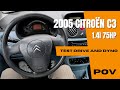 Citroen C3 2005 (1.4i 75HP) | 4K POV Test Drive  | Dyno | Weighing | Acceleration