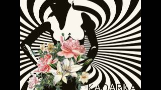 Kadarka - Feel My Fever