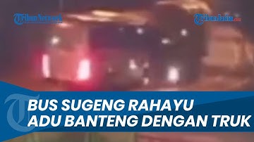 DETIK-DETIK Bus Sugeng Rahayu Adu Banteng dengan Truk Tronton di Ngawi, Sopir Ugal-Ugalan di Jalan