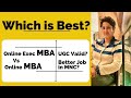 Which mba is right for you comparing online mba  distance mba or online executive mba
