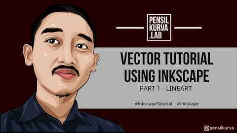 Tutorial Vector Kartun Wajah dengan Inkscape. PART 1 : Lineart (by Pensilkurva)