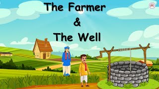 The farmer and the well/fairy tales and stories for kids /English moral stories /Life Lesson