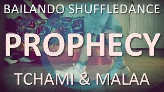 Bailando Shuffle #22 | PROPHECY (de Tchami & Malaa)