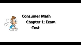 Consumer Math Chapter 1: Exam