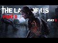 The Last of us part - ll | Gameplay Day - 5