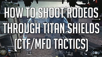 Titanfall - How to Penetrate Titan Shields (Anti-Rodeo Tech)
