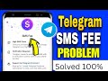 How To Fix Telegram Code SMS Fee Problem Solution ቴሌግራም ለመክፈት ስትሉ SMS Fee እያለ ላስቸገራቹ ቀላል መፍትሄ How To Fix Telegram Code SMS Fee Problem Solution ቴሌግራም ለመክፈት ስትሉ SMS Fee እያለ ላስቸገራቹ ቀላል መፍትሄ