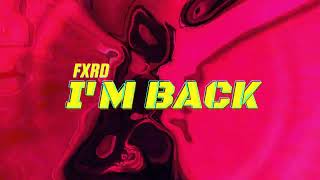 FXRD - I'M BACK (Official MV)