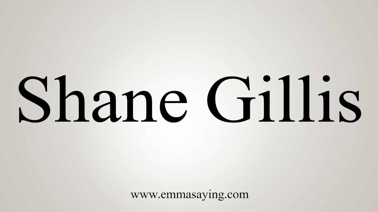 how to say in english jamun How To Pronounce Shane Gillis