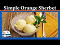 How to make Orange Sherbet