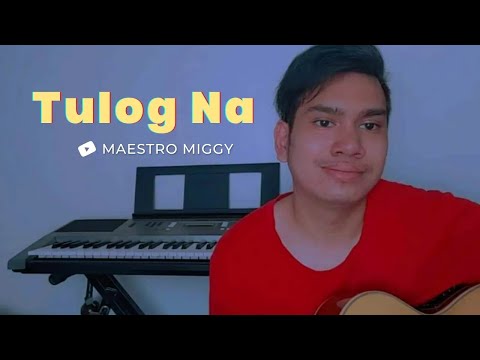 Tulog Na | Sugarfree | Cover