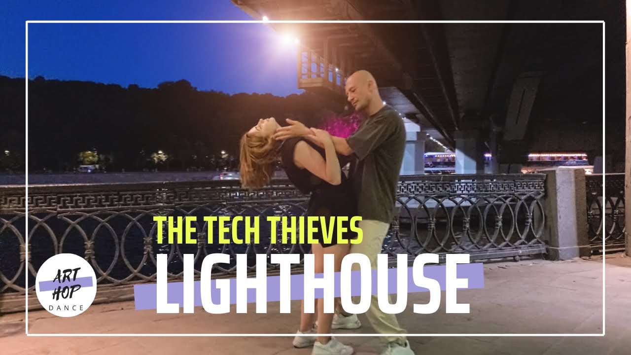 04. THE TECH THIEVES Lighthouse | Dance Improvisation | Choreography by SRG & QueenieK 