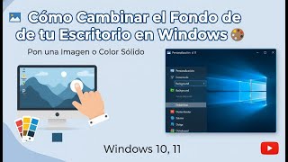 🔥 Cómo Cambiar el Fondo de tu Escritorio en Windows 🖼️🎨  Pon una Imagen o Color Sólido Windows 10,11 screenshot 5