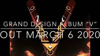 Grand Design album ”V” Teaser no1