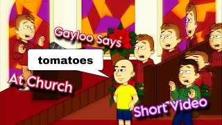 Gayloo Says “Tomatoes” At Church / Banned [LAZINESS]