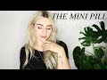 THE MINI PILL - My story & side effects