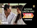 Acha Lagta Hai Best Video - Aarakshan|Deepika Padukone|Saif Ali Khan|Shreya Ghoshal