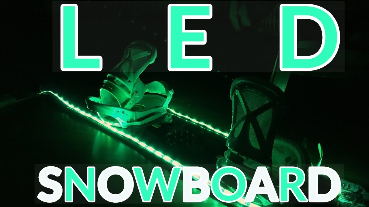 How To Make An LED Snowboard YouTube