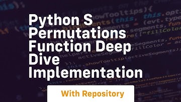 python s permutations function deep dive implementation