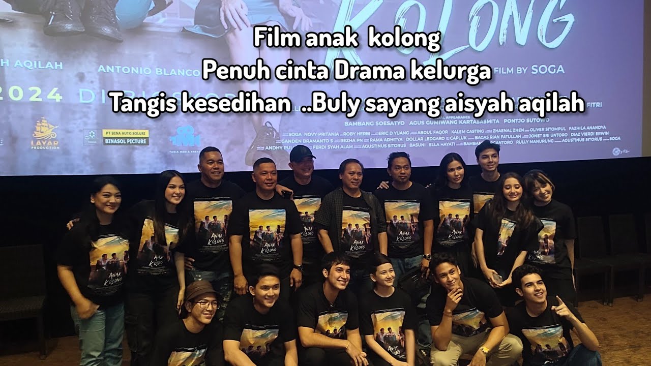 Film anak kolong Asiyah aqilah, junior Robert, Antonio, suheil Basyir, wiliam, Robert chaniago