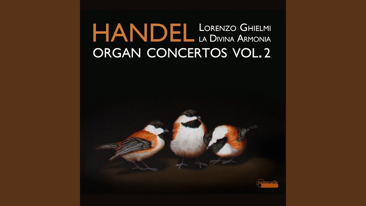 Watch Organ Concert in F Major, HWV 295 "The Cuckoo and the Nightingale": V. Allegro on YouTube