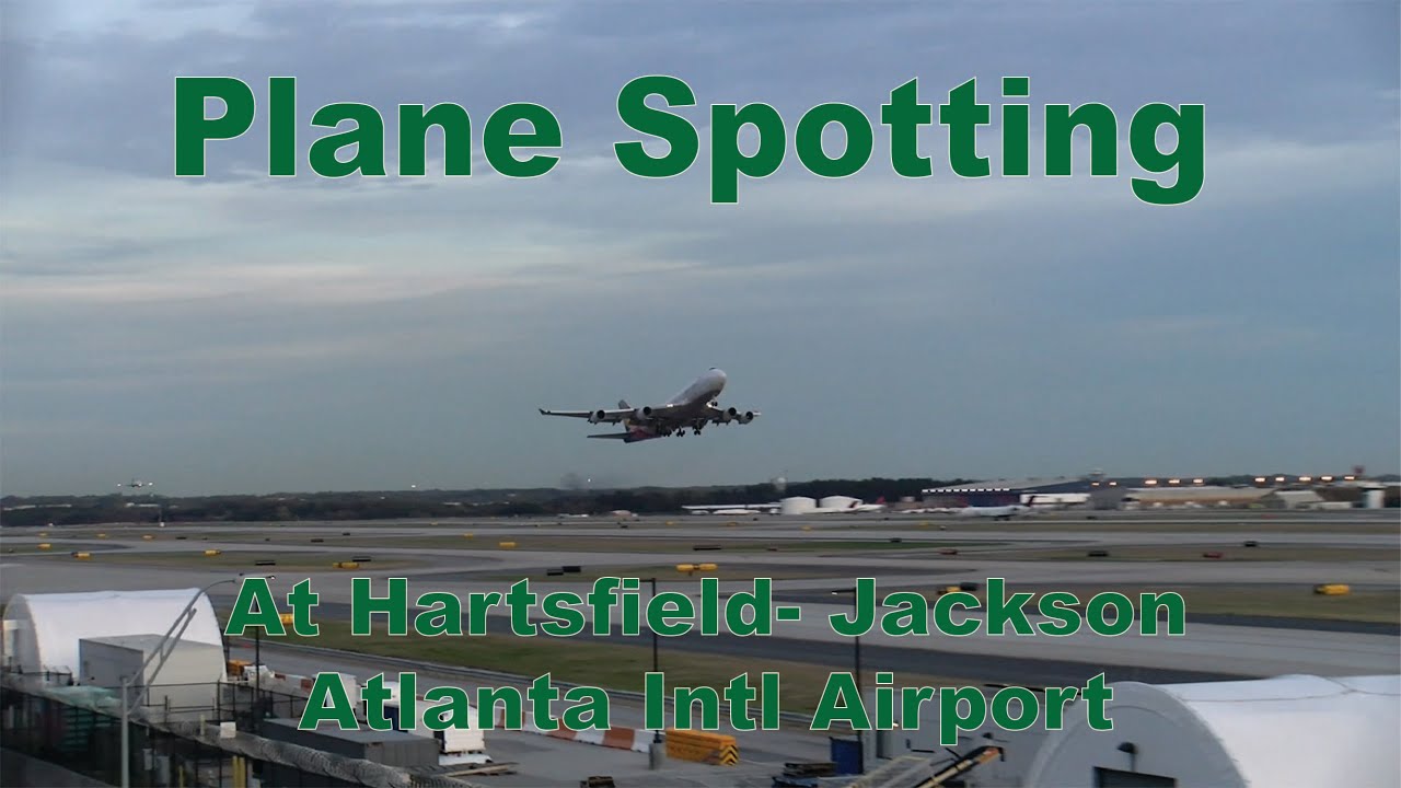 Plane spotting at hartsfield jackson international atlanta airport