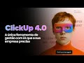 ClickUp 4.0 explicado: o que mudou e como aplicar na gestão da sua empresa