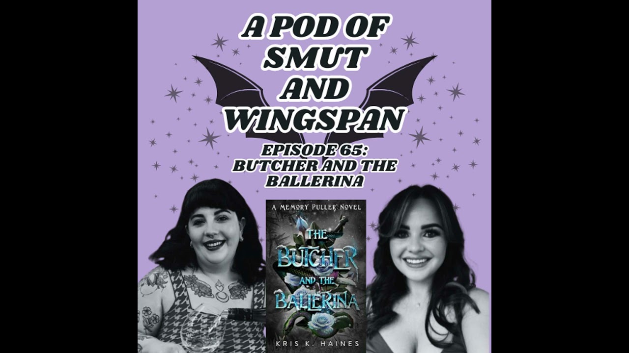 Episode 65: Butcher and the Ballerina by Kris K. Haines (The Memory Puller Series Book 2.5)