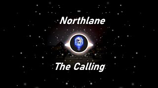 Northlane | The Calling (Lyrics)