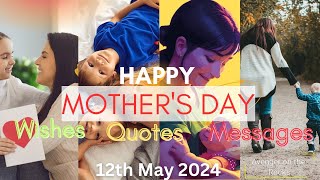 Mother's Day Quotes and Wishes | 12th May 2024 | #Messages