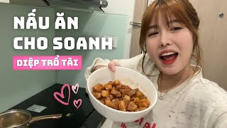 Vào Bếp Nấu Ăn Cho Soanh Sẽ Như Thế Nào? | Soanh Diệp Channel #chinsu #xotnhahang #xottienloi