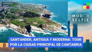 Santander, antigua y moderna: la joya de Cantabria #ModoSelfie | Programa completo (02/07/23)