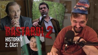 Historky z natáčení filmu Bastardi 2 (2011) | 2. část