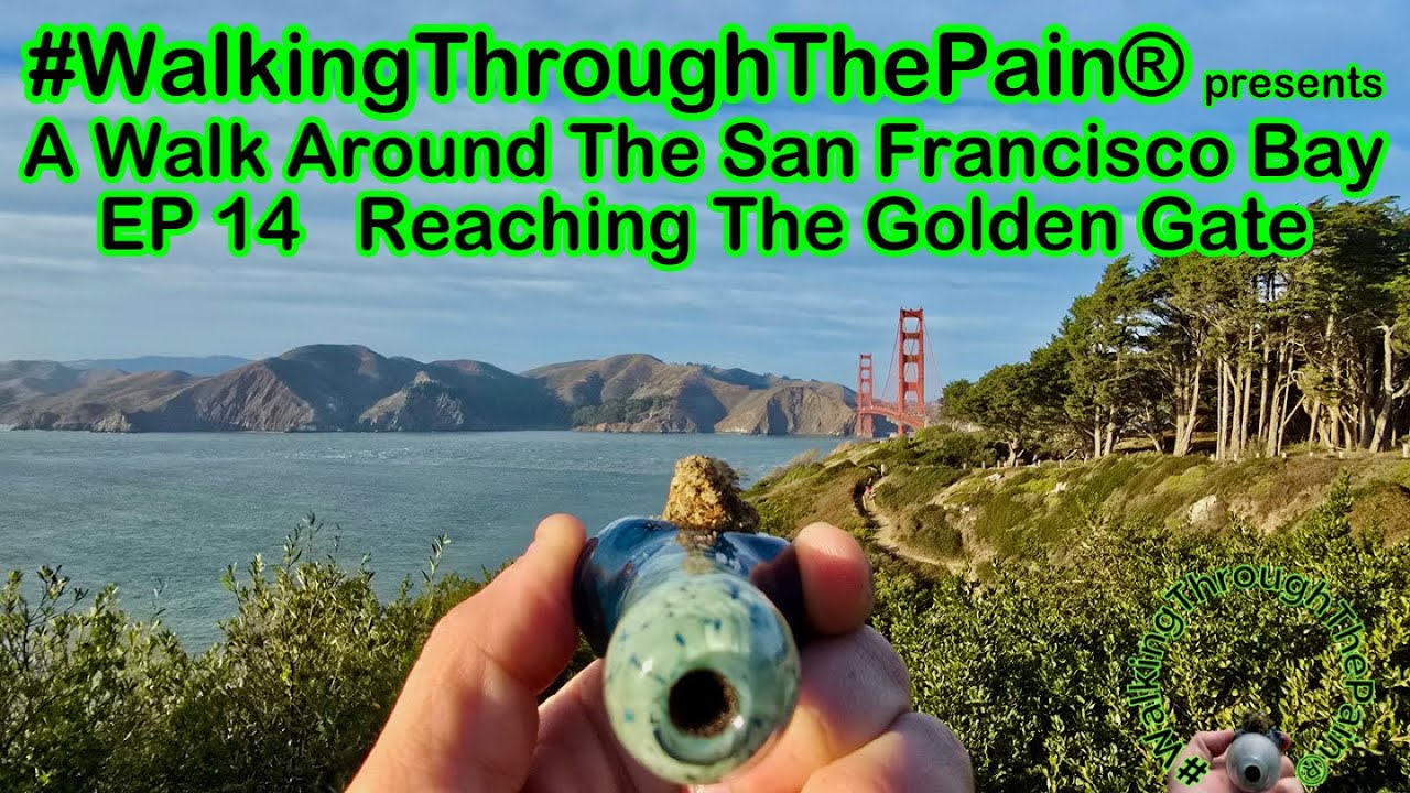 #WalkingThroughThePain® presents A Walk Around The San Francisco Bay EP 14  Reaching The Golden Gate