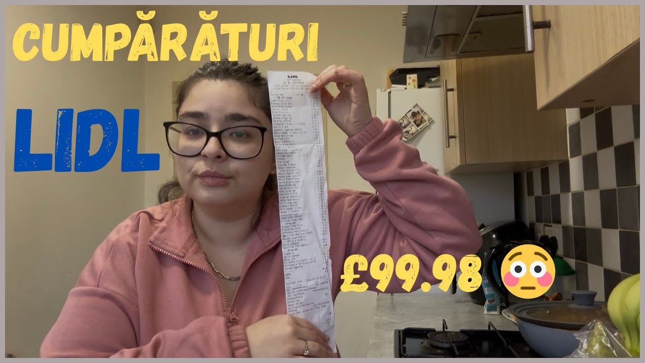 £100 pentru o familie? Cumpărături săptămânale Lidl Uk  🇬🇧