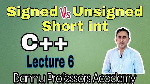 Signed vs Unsigned short int C/C++ in urdu