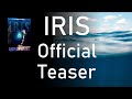 Iris Teaser