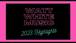 Watt White    2023 Highlight Reel