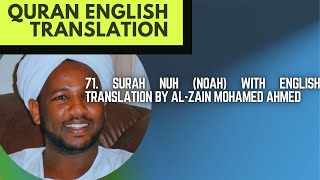 71. Surah Nuh (Noah) With English Translation By AL-ZAIN MOHAMED AHMED