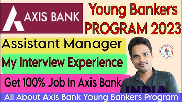 😍🔥My Axis Bank Young Bankers Program Interview Experience🔥😍 #AM