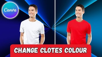 How To Change Clothes Color In Canva | Turn Color To Any Color
