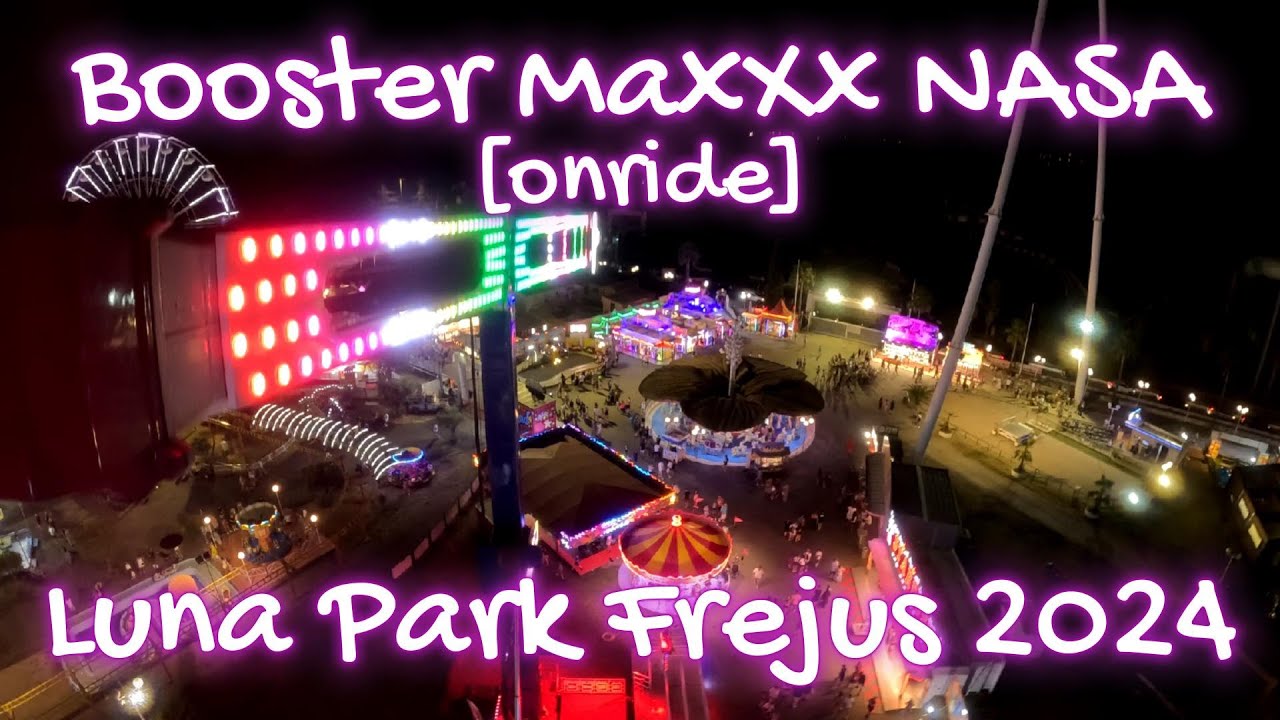 Booster Nasa-Space X [onride] Frejus 2024 Nuit