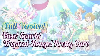 (Full Version) Viva! Spark! Tropical- Rouge Pretty Cure! ✧Eng/Rom Lyrics