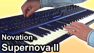 Novation SUPERNOVA II synth demo - Ambient space drone music soundscape Novation SUPERNOVA II synth demo - Ambient space drone music soundscape
