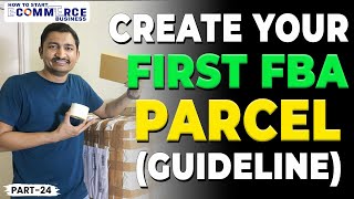 #Part24 Pack Your First FBA Shipment With Guideline | Sanjay Solanki | How to Start Ecommerce